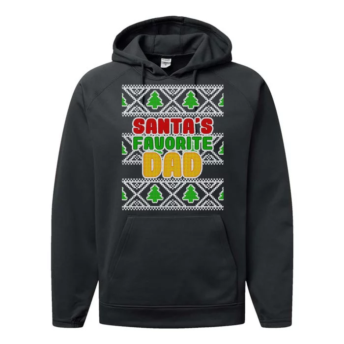 Santa's Favorite Dad Ugly Sweater Performance Fleece Hoodie