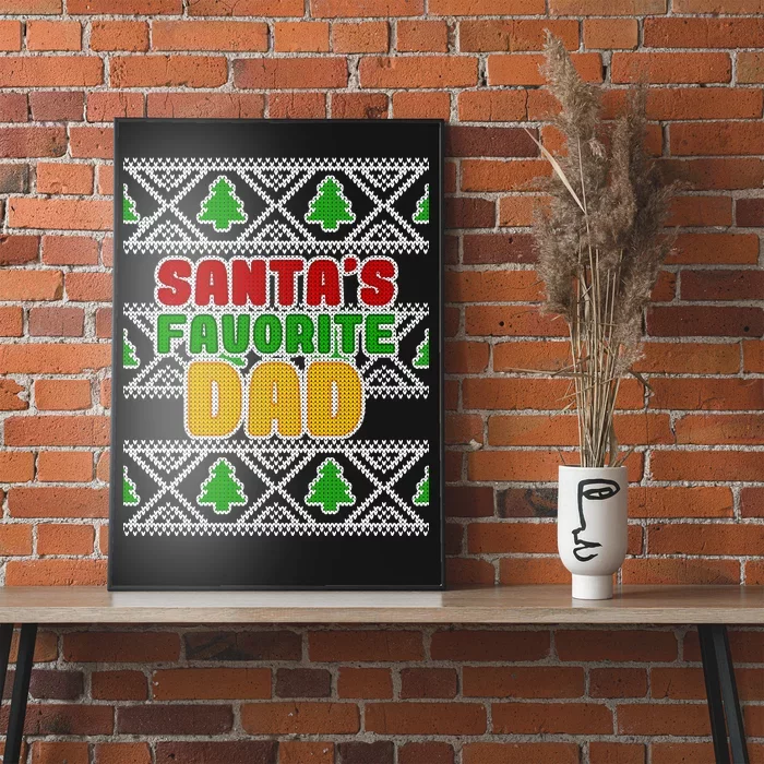 Santa's Favorite Dad Ugly Sweater Poster