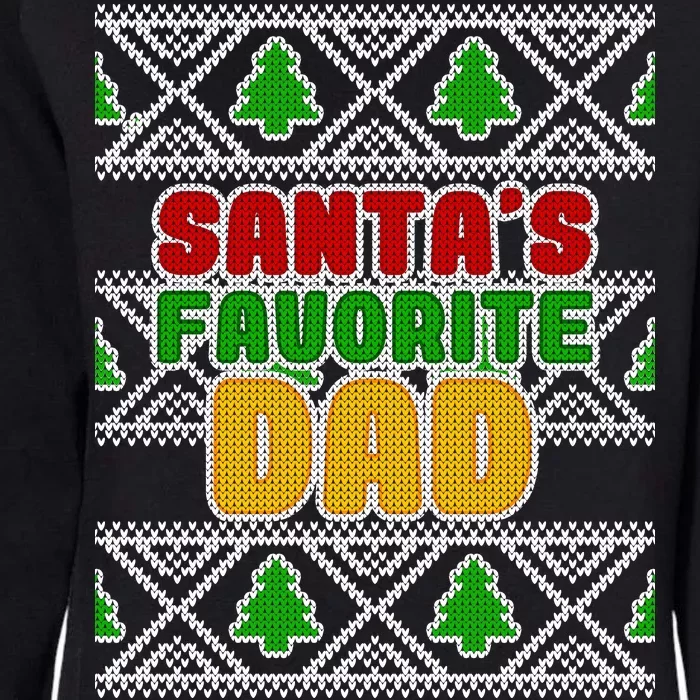 Santa's Favorite Dad Ugly Sweater Womens California Wash Sweatshirt