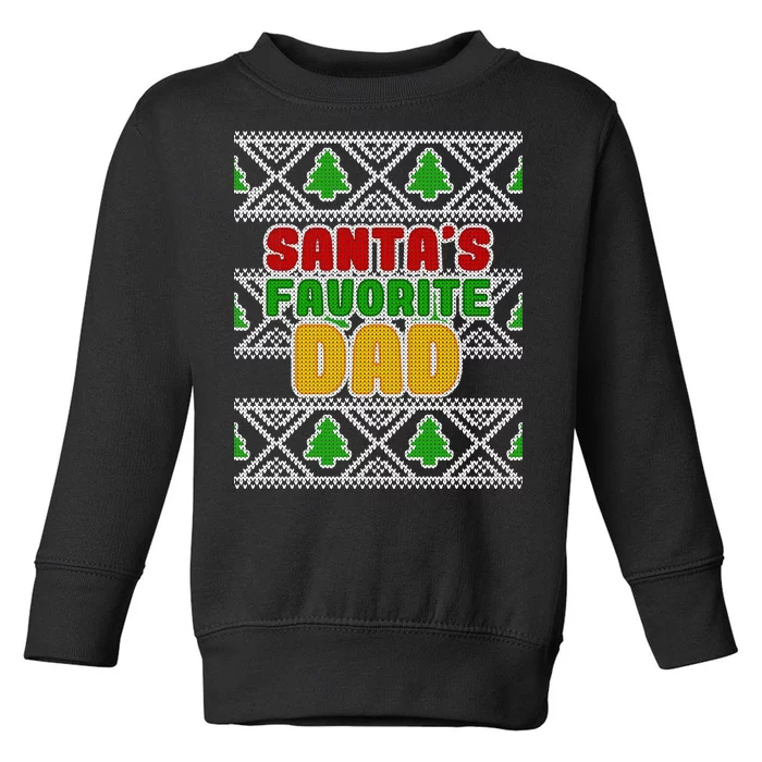 Santa's Favorite Dad Ugly Sweater Toddler Sweatshirt