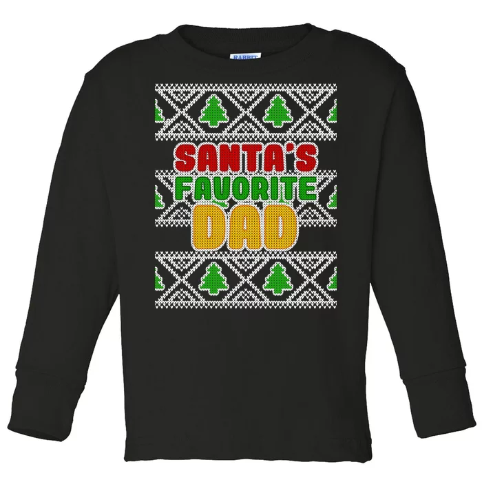 Santa's Favorite Dad Ugly Sweater Toddler Long Sleeve Shirt