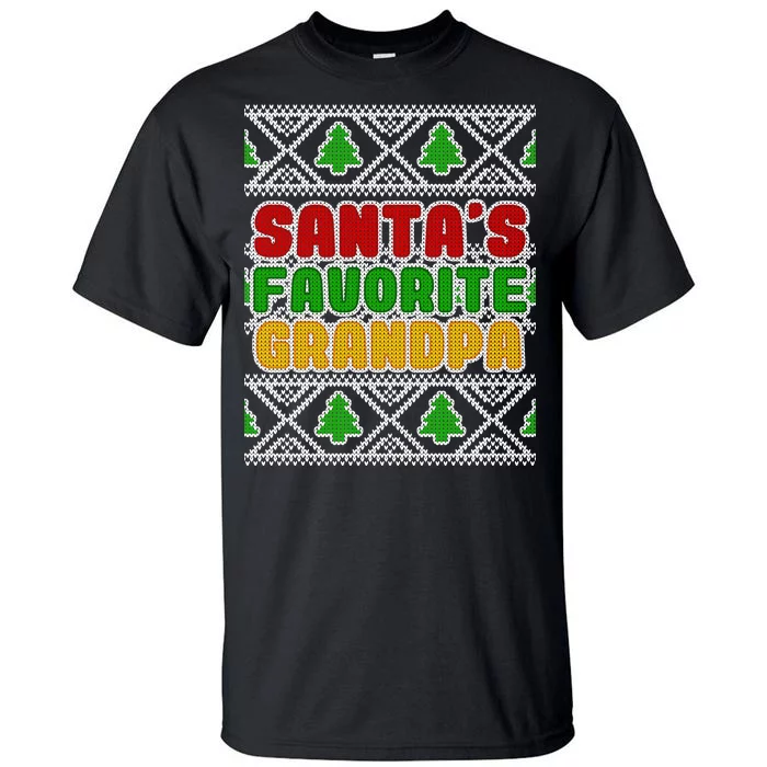 Santa's Favorite Grandpa Ugly Sweater Tall T-Shirt