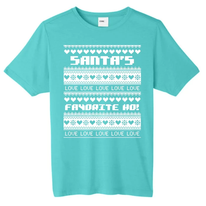 Santa's Favorite Ho Ugly Christmas Sweater ChromaSoft Performance T-Shirt