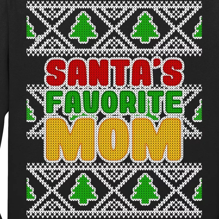 Santa's Favorite Mom Ugly Sweater Long Sleeve Shirt