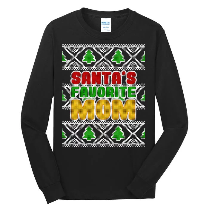 Santa's Favorite Mom Ugly Sweater Tall Long Sleeve T-Shirt