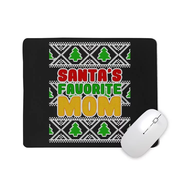 Santa's Favorite Mom Ugly Sweater Mousepad