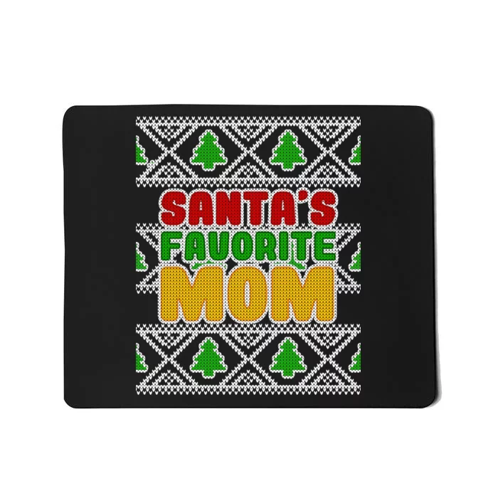 Santa's Favorite Mom Ugly Sweater Mousepad