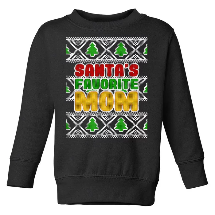 Santa's Favorite Mom Ugly Sweater Toddler Sweatshirt