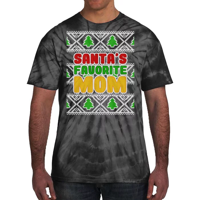 Santa's Favorite Mom Ugly Sweater Tie-Dye T-Shirt