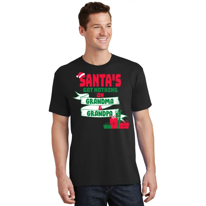 Santa's Got Nothing On Grandma And Grandpa Christmas T-Shirt