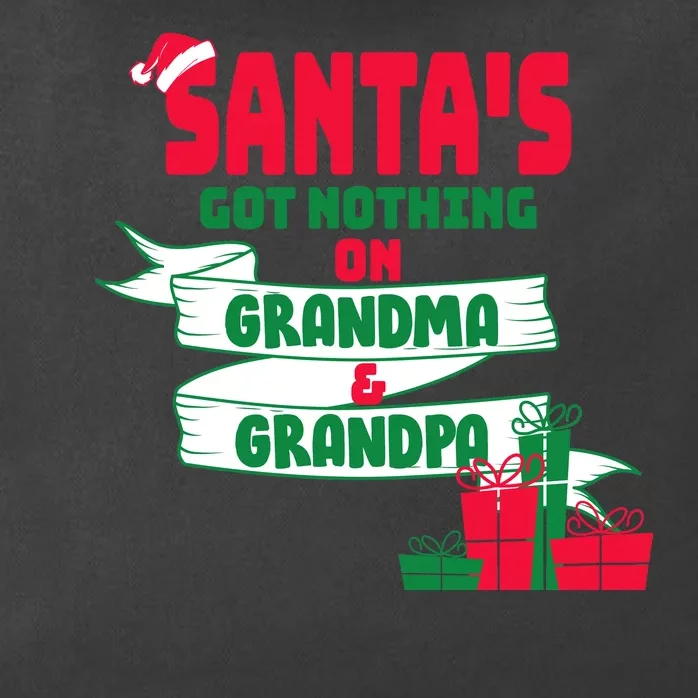 Santa's Got Nothing On Grandma And Grandpa Christmas Zip Tote Bag