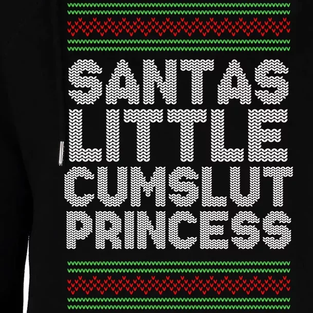 Santas Little Cumslut Princess Xmas Ugly Sweater Womens Funnel Neck Pullover Hood