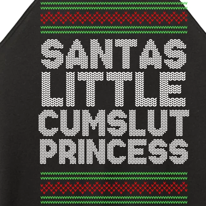 Santas Little Cumslut Princess Xmas Ugly Sweater Women’s Perfect Tri Rocker Tank