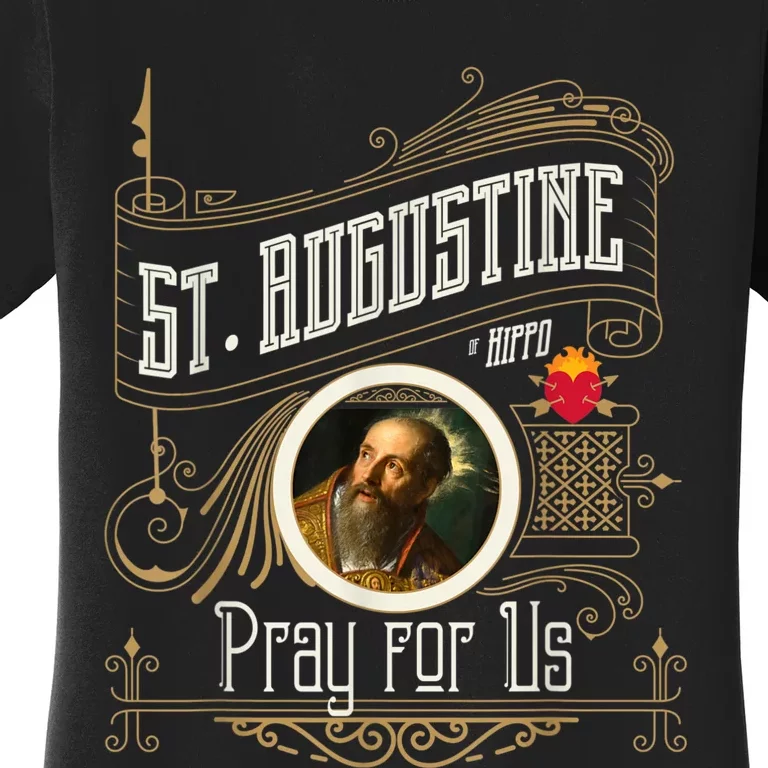 St. Augustine Of Hippo Pray For Us City God Catholic Women's T-Shirt