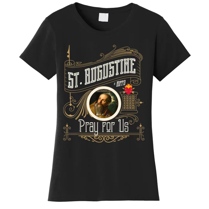 St. Augustine Of Hippo Pray For Us City God Catholic Women's T-Shirt