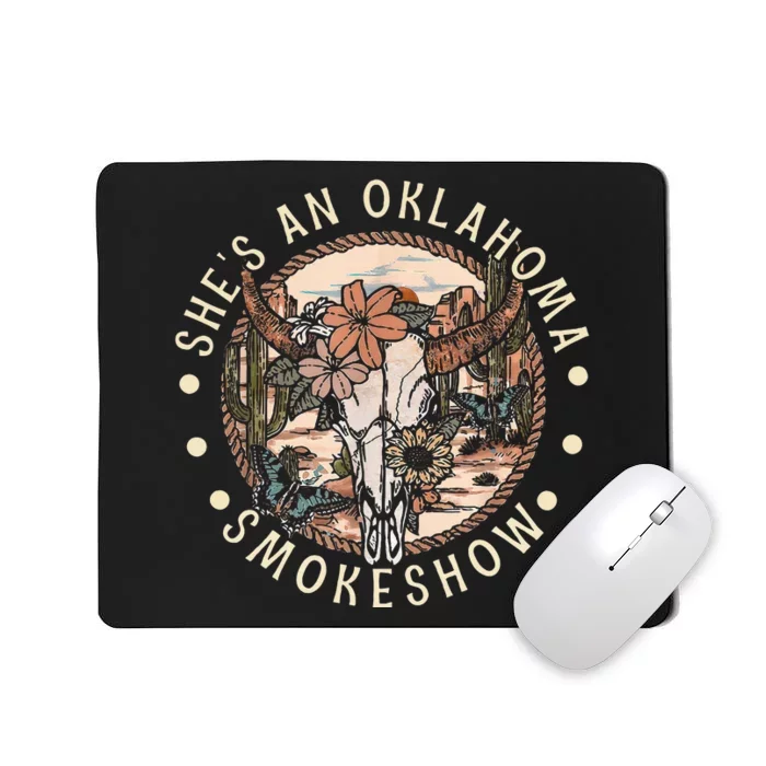 SheS An Oklahoma Smokeshow Country Music Western Bullskull Mousepad