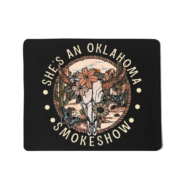 SheS An Oklahoma Smokeshow Country Music Western Bullskull Mousepad