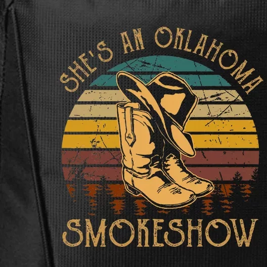 SheS An Oklahoma Smokeshow Country Music Cow Boots Hat City Backpack