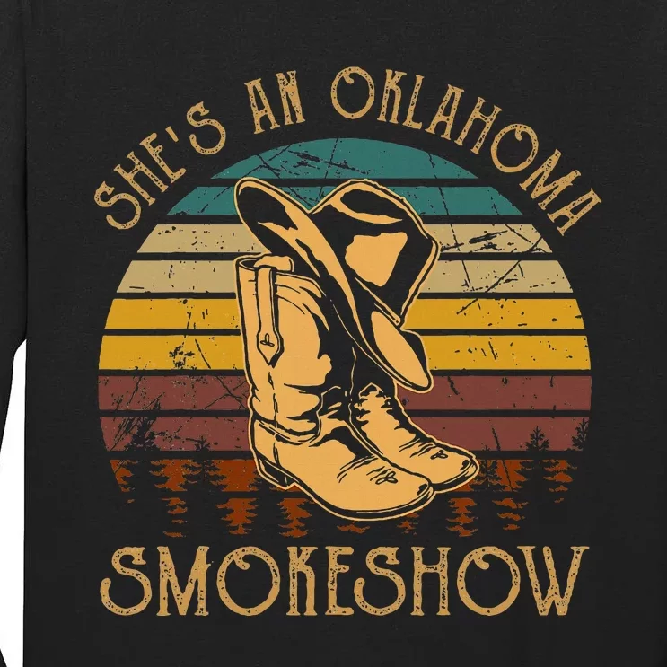 SheS An Oklahoma Smokeshow Country Music Cow Boots Hat Tall Long Sleeve T-Shirt