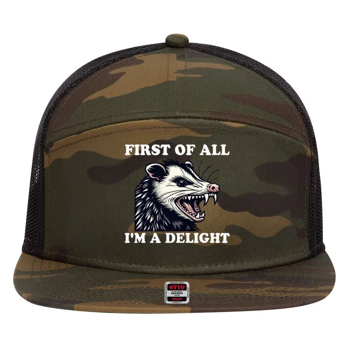 Sarcastic Angry Opossum Lover First Of All IM A Delight 7 Panel Mesh Trucker Snapback Hat