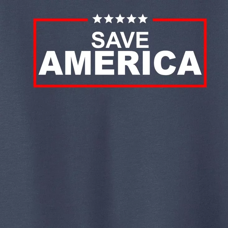 Save America Political Toddler T-Shirt