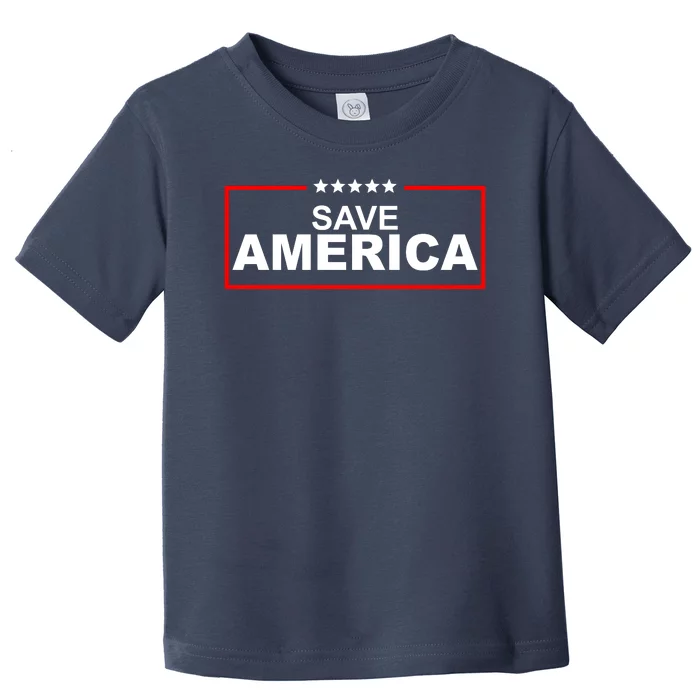 Save America Political Toddler T-Shirt