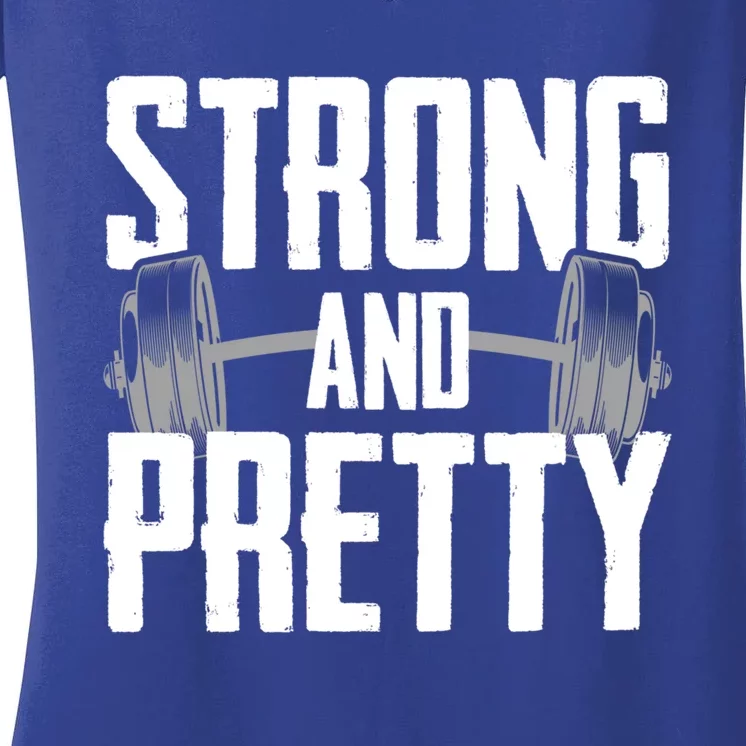 Strong And Pretty Powerlifting Gym Gift Women's V-Neck T-Shirt