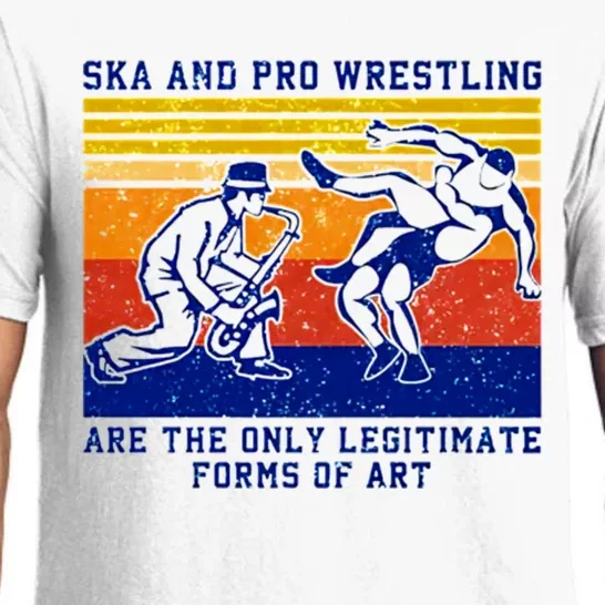 Ska And Pro Wrestling Are The Only Legitimate Forms Of Art Pajama Set