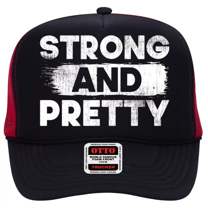 Strong And Pretty Strong Gift High Crown Mesh Trucker Hat