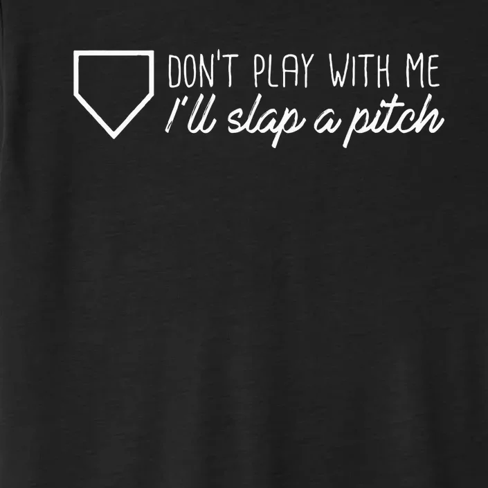 Slap A Pitch Softball Slapper Graphic ChromaSoft Performance T-Shirt