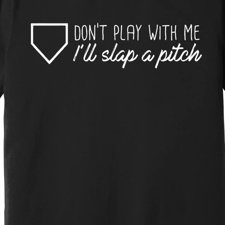 Slap A Pitch Softball Slapper Graphic Premium T-Shirt