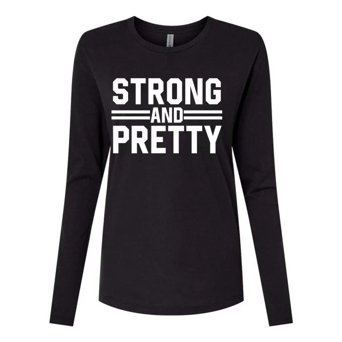 Strong And Pretty Strong Gym Workout Coach Bodybuilder Gift Womens Cotton Relaxed Long Sleeve T-Shirt