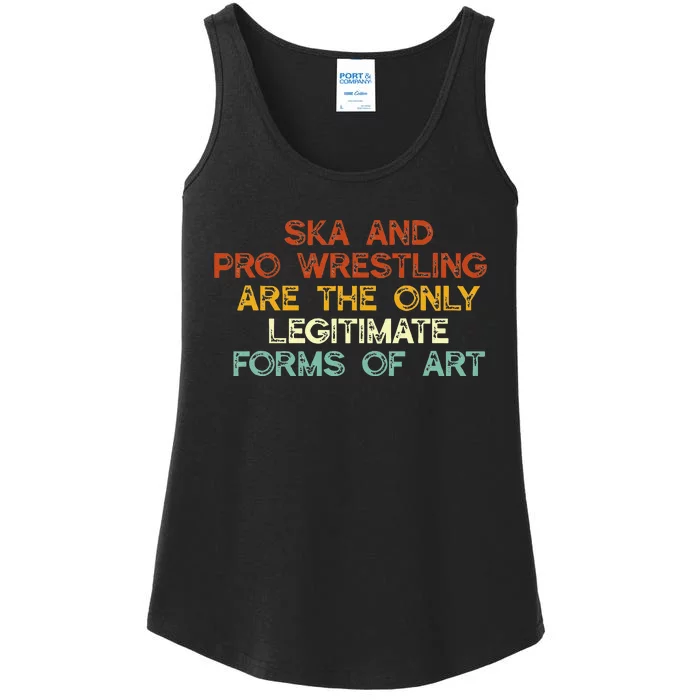 Ska And Pro Wrestling Are The Only Legitimate Forms Of Art Ladies Essential Tank