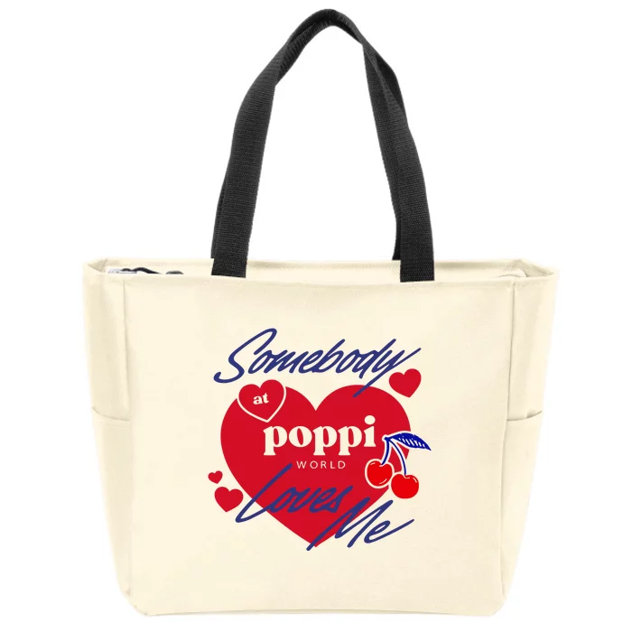 Somebody At Poppi Loves Me Zip Tote Bag