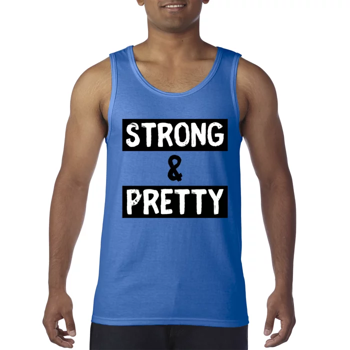 Strong And Pretty Strong Strong Gym Workout Quote Gift Tank Top