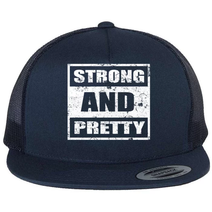 Strong And Pretty Great Gift Strong Workout Gym Gift 132 Gift Flat Bill Trucker Hat