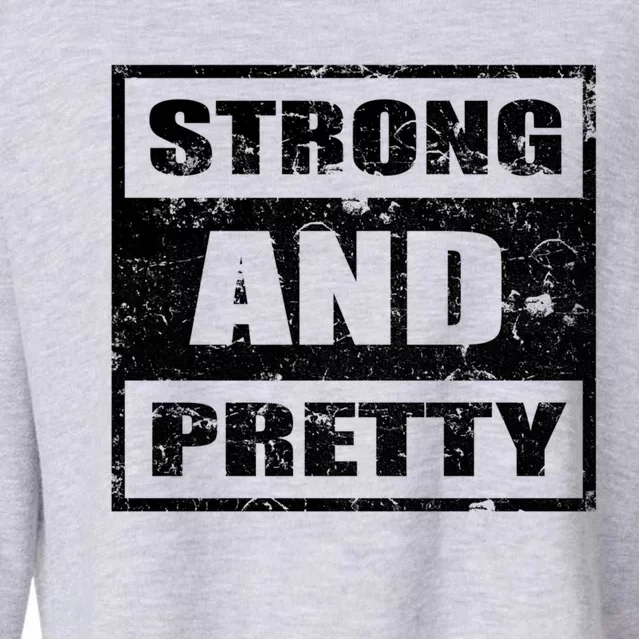 Strong And Pretty Great Gift Strong Workout Gym Gift 132 Gift Cropped Pullover Crew