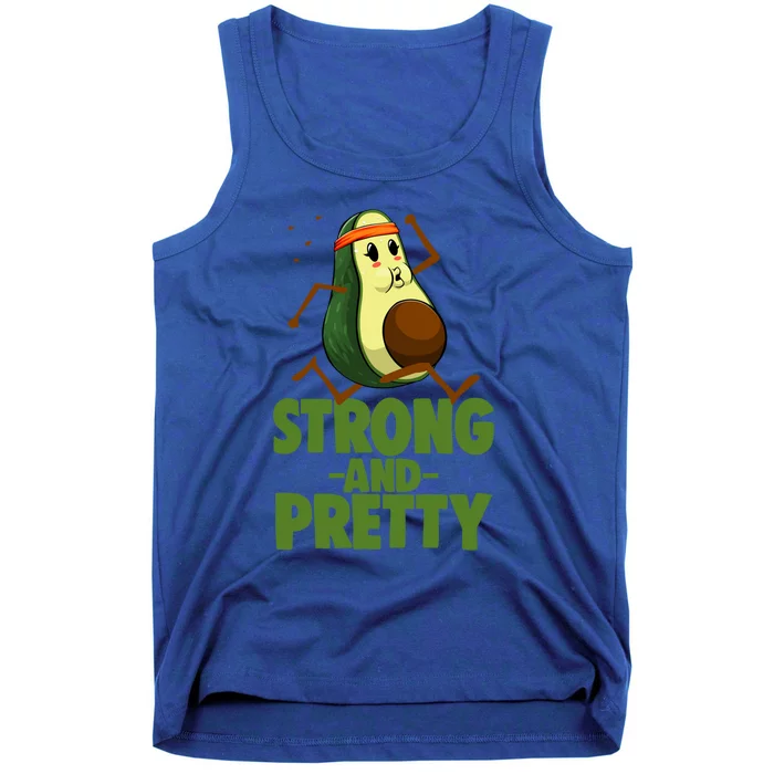 Strong And Pretty Funny Gift Funny Workout Avacado Cool Gift Tank Top