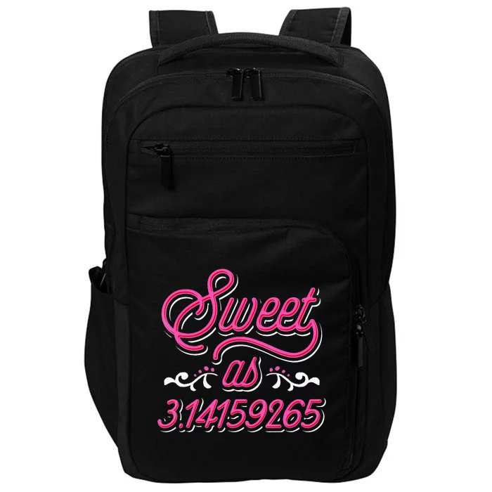 Sweet As Pie Pi Day funny Math Lover Impact Tech Backpack