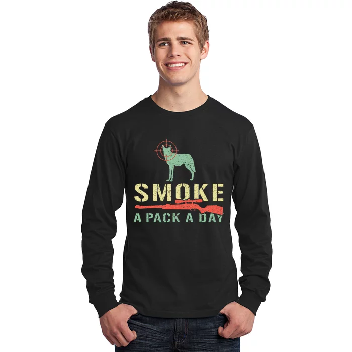 Smoke A Pack A Day Coyote Hunting Long Sleeve Shirt