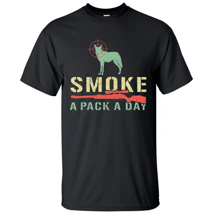 Smoke A Pack A Day Coyote Hunting Tall T-Shirt