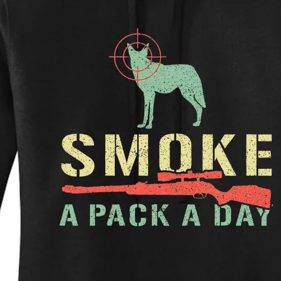 Smoke A Pack A Day Coyote Hunting Women's Pullover Hoodie