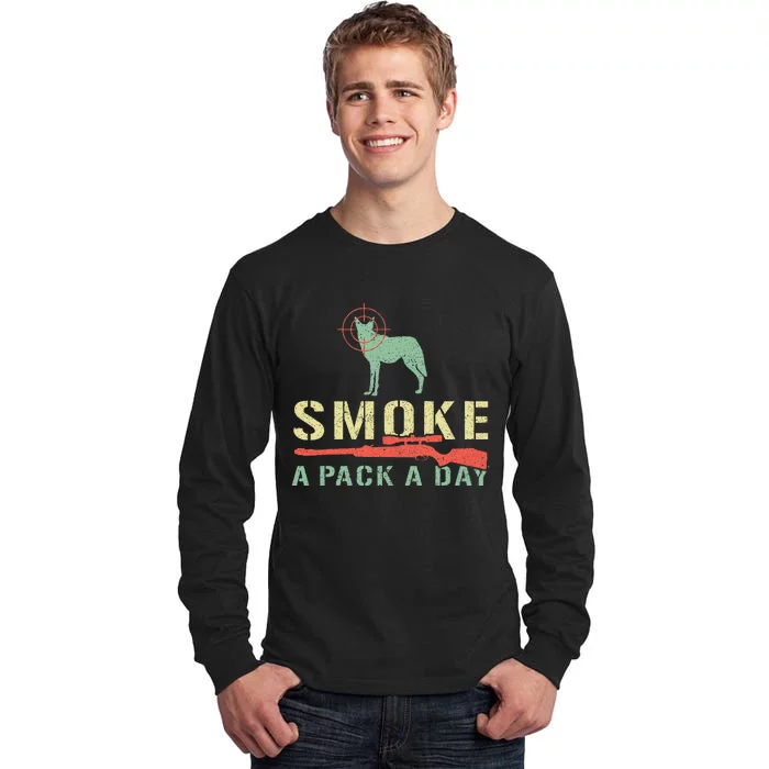 Smoke A Pack A Day Coyote Hunting Tall Long Sleeve T-Shirt