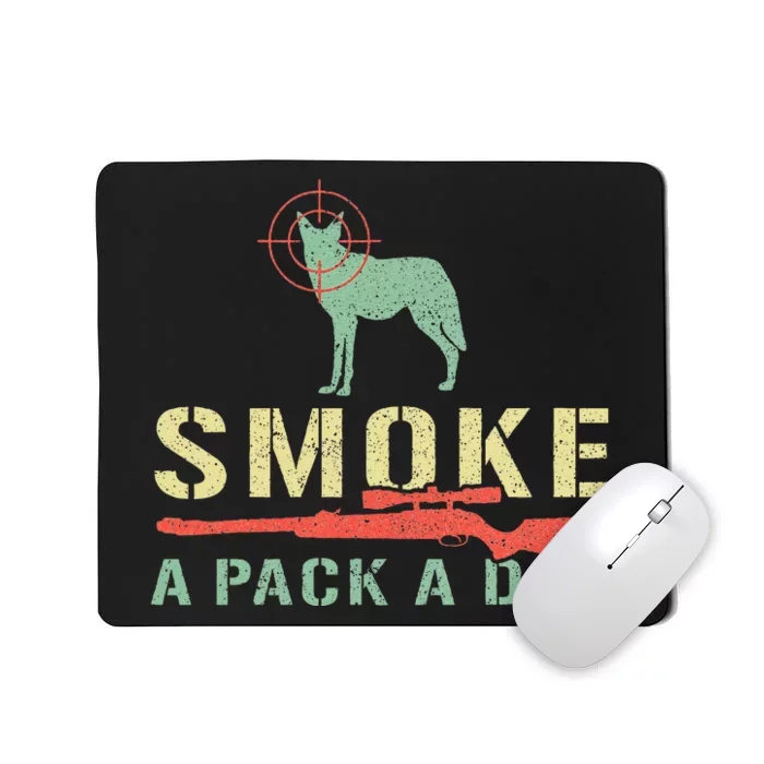 Smoke A Pack A Day Coyote Hunting Mousepad