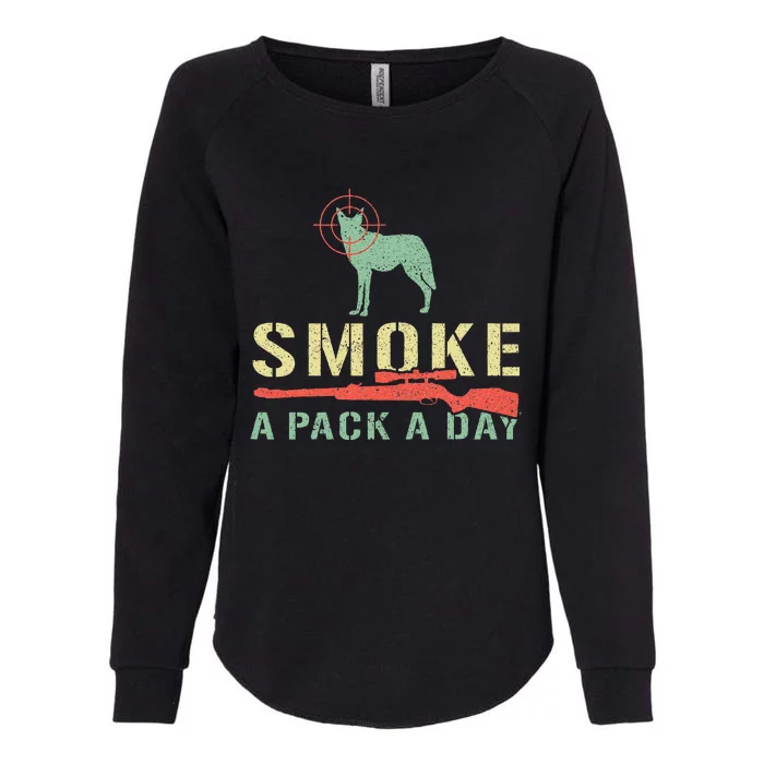 Smoke A Pack A Day Coyote Hunting Womens California Wash Sweatshirt