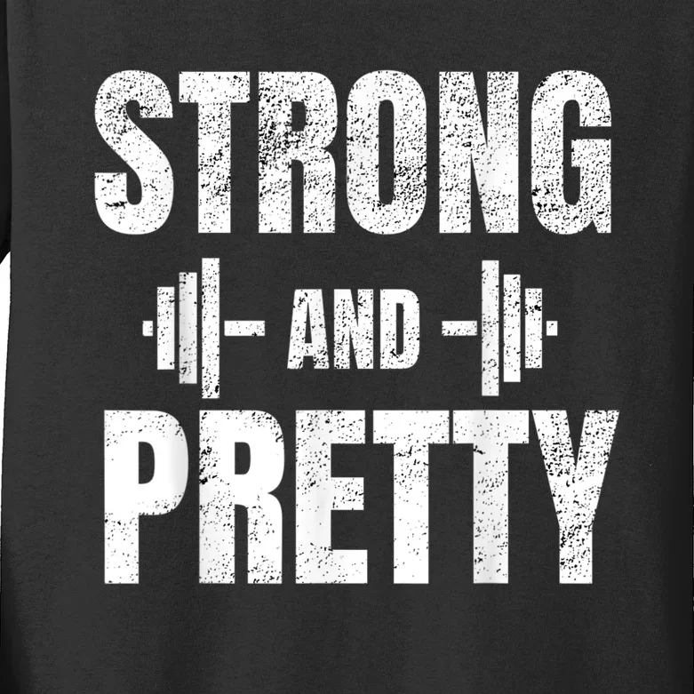 Strong And Pretty Gym Strongman Workout Fitness Kids Long Sleeve Shirt