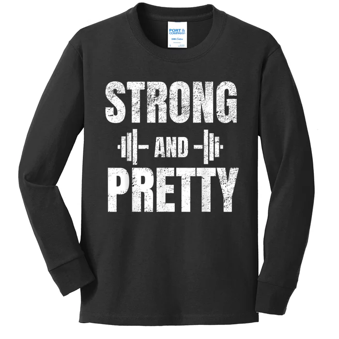 Strong And Pretty Gym Strongman Workout Fitness Kids Long Sleeve Shirt