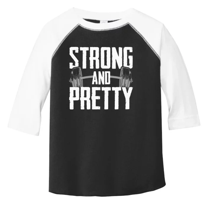 Strong And Pretty Powerlifting Apparel Gym Toddler Fine Jersey T-Shirt