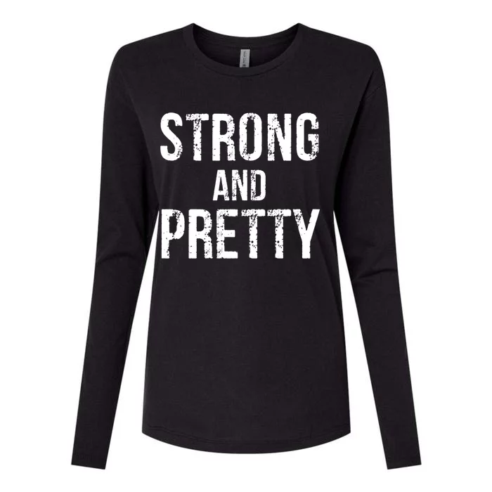 Strong And Pretty Strong Funny Gift Womens Cotton Relaxed Long Sleeve T-Shirt