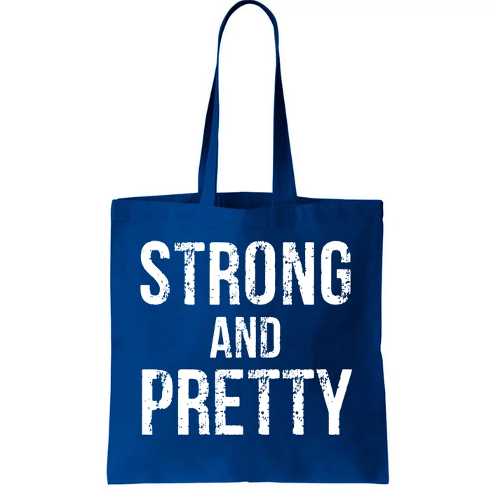 Strong And Pretty Strong Funny Gift Tote Bag